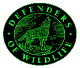 Proud Member of Defenders of Wildlife 